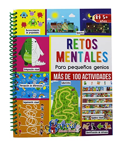 Editorial Garcia – Retos Mentales Para Pequeños Genios – Juegos Mentales Para Niños – Actividades Educativas Divertidas – Ejercicios de pensamiento para niños – Juegos de lógica para niños